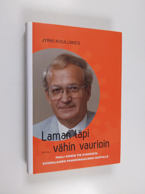 Jyrki Koulumies : Laman läpi vähin vaurioin : Pauli Komin...