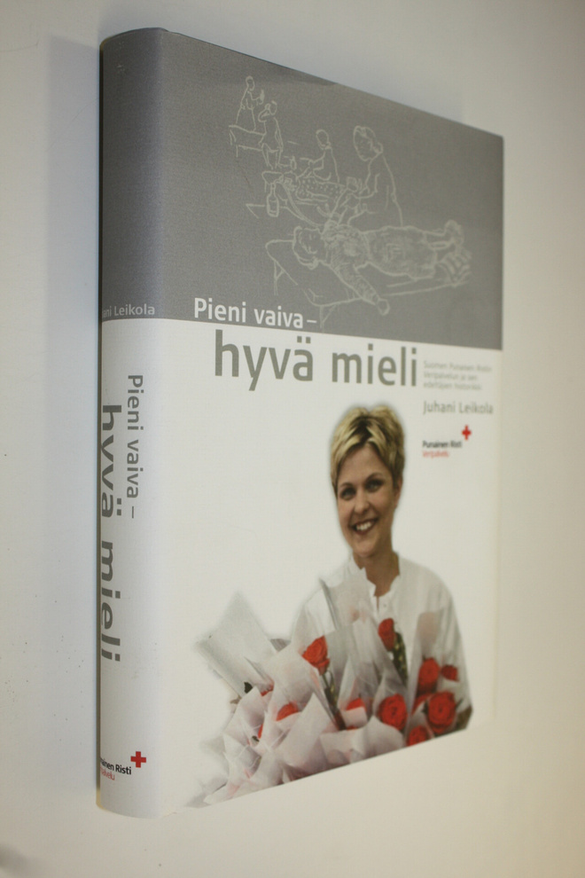 Juhani Leikola : Pieni vaiva, hyvä mieli : Suomen Punaise...
