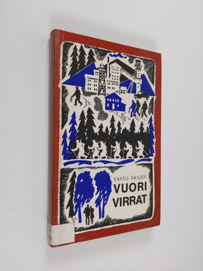 Vasili Skajev : Vuorivirrat : kertomuksia