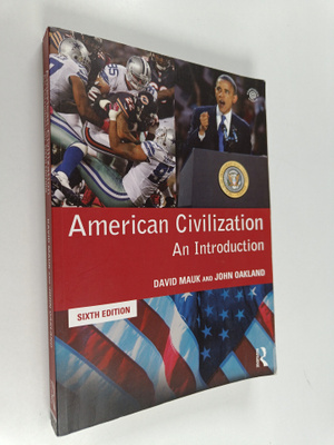 David Mauk : American civilization : an introduction