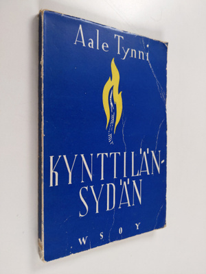 Aale Tynni : Kynttilänsydän : runoja