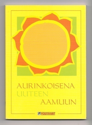 Positiivarit - Aurinkoisena uuteen aamuun