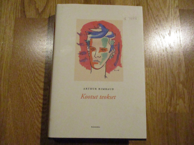 ARTHUR RIMBAUD Kootut teokset * 1.p. 2012 SAMMAKKO SID/KOVAK