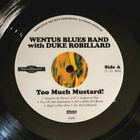 Wentus Blues Band with Duke Robillard - Too Much Mustard - pikkukuva 3