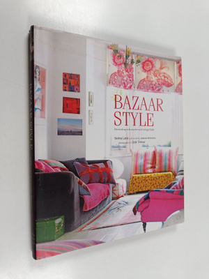 Selina Lake : Bazaar style : decorating with market and v...