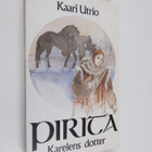 Kaari Utrio : Pirita, Karelens dotter - pikkukuva 1