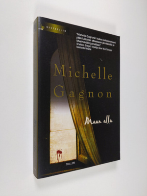 Michelle Gagnon : Maan alla