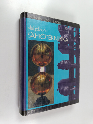 Jukka ym. Ahoranta : Yleisjakson sähkötekniikka