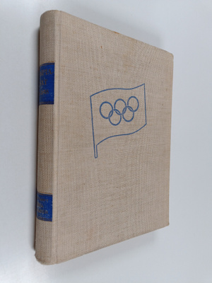 Pekka (toim.) Tiilikainen : Olympiakisat 1896-1948
