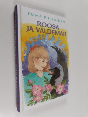 Emma Pulkkinen : Roosa ja Valdemar