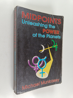 Michael Munkasey : Midpoints - Unleashing the Power of th...