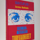 Jorma Huhtala : Ulkomaanmatkailijan turvaohjeet : ulkomaa... - pikkukuva 1