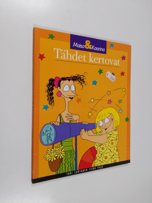 Sari Luhtanen : Maisa & Kaarina Tähdet kertovat