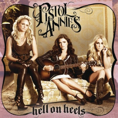PISTOL ANNIES: Hell On Heels LP