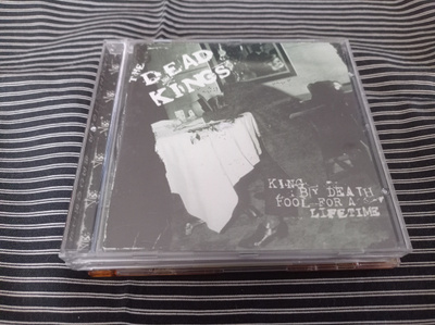 The DEAD KINGS King By Death Fool For A Lifetime CD