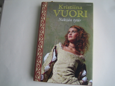 Kristiina Vuori - Näkijän tytär (2012, 1.p.)