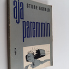 Sture Agvald : Aja paremmin - pikkukuva 1