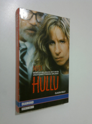 Claudia Reilly : Hullu