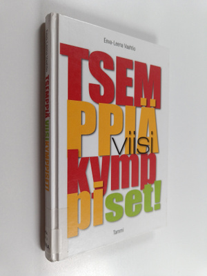 Eeva-Leena Vaahtio : Tsemppiä, viisikymppiset!