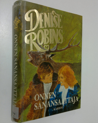Denise Robins : Onnen sanansaattaja
