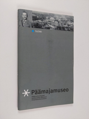 Päämajamuseo = Högkvartersmuseet = Headquarters Museum = ...