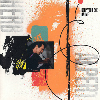 Herp Alpert - Keep Your Eye On Me CD