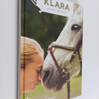 Pia Hagmar : Klara ja oma hevonen - pikkukuva 1