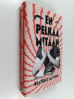 Beatrice Salvioni : En pelkää mitään