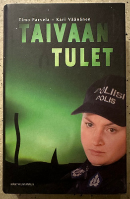 [Kirja] TIMO PARVELA & KARI VÄÄNÄNEN: TAIVAAN TULET