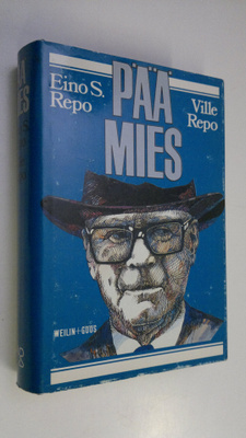 Eino S. Repo : Päämies : henkilökuva Urho Kekkosesta häne...