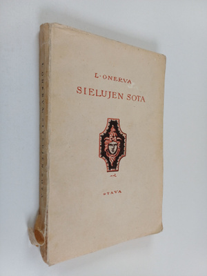 L. Onerva : Sielujen sota : lyyrillinen sarja