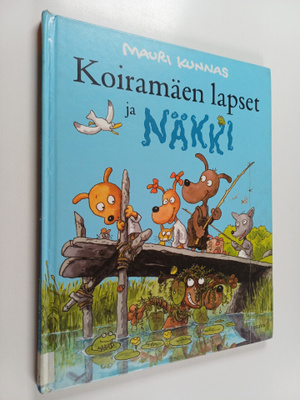 Mauri Kunnas : Koiramäen lapset ja Näkki