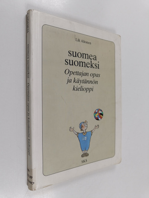 Lili Ahonen : Suomea suomeksi : Opettajan opas ja käytänn...