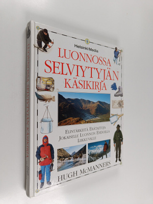 Hugh McManners : Luonnossa selviytyjän käsikirja