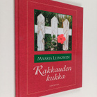Maaria Leinonen : Rakkauden kukka - pikkukuva 1