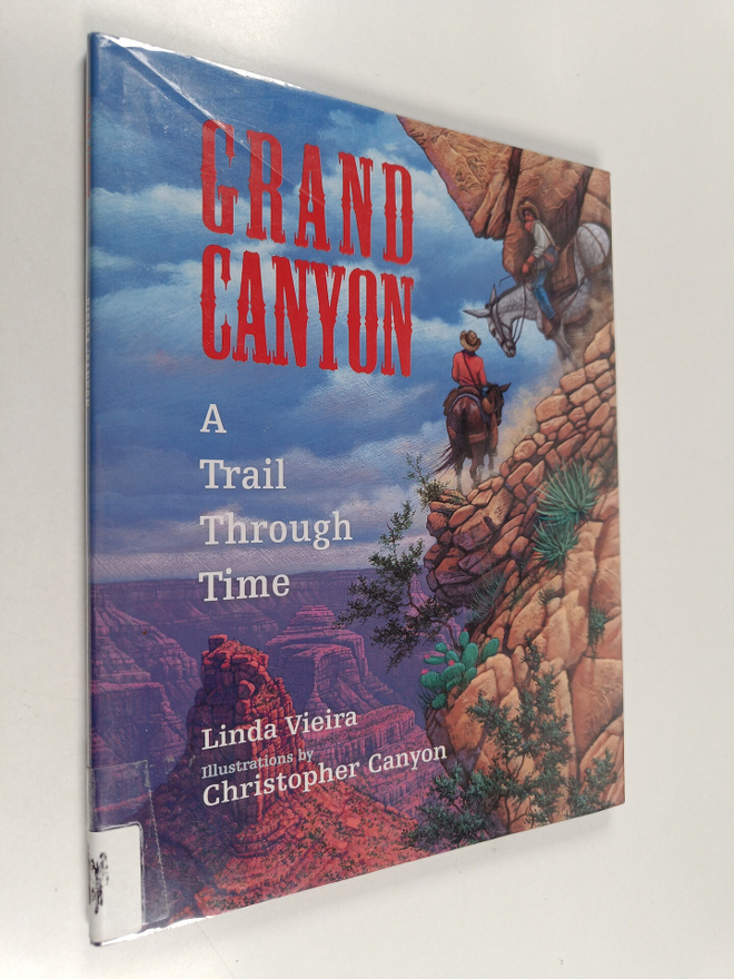 Linda Vieira : Grand Canyon - A Trail Through Time