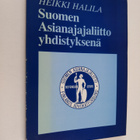 Heikki Halila : Suomen asianajajaliitto yhdistyksenä - pikkukuva 1