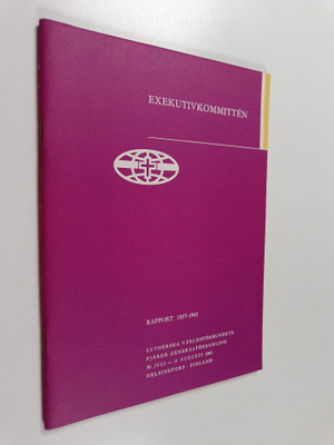 Exekutivkommitten : rapport 1957-1963 : Lutherska världsf...