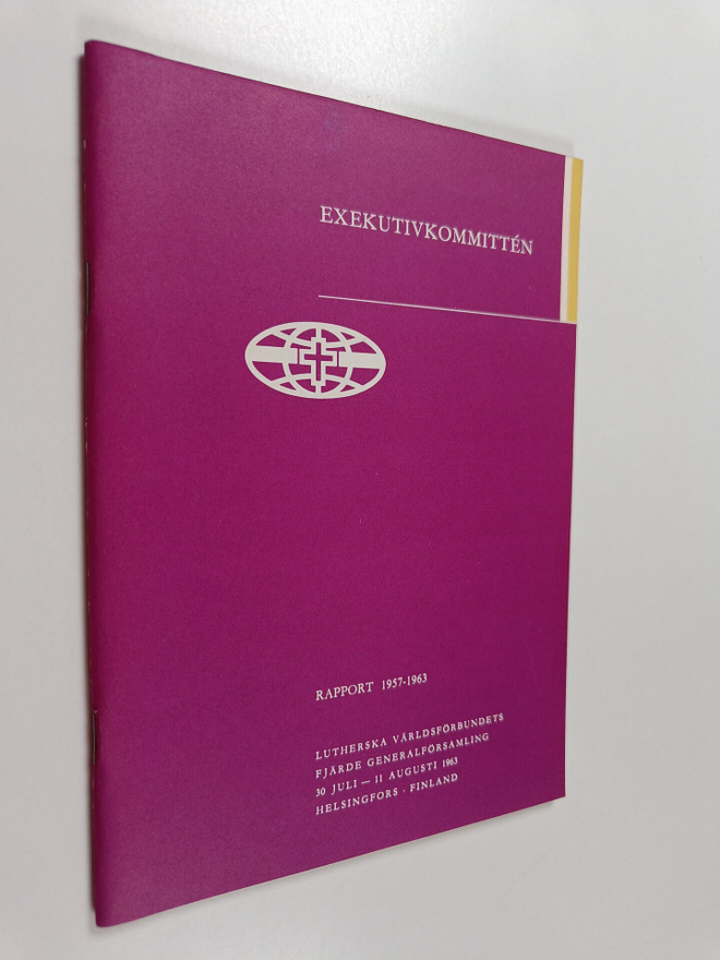 Exekutivkommitten : rapport 1957-1963 : Lutherska världsf...
