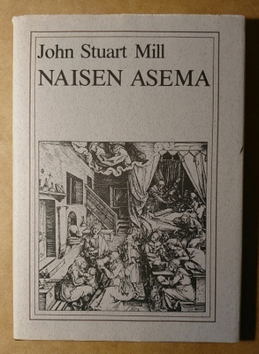 John Stuart Mill - Naisen Asema