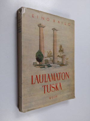 Eino Railo : Laulamaton tuska : kertomus