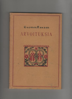 [Aarne, A.,Krohn,K.]: Suomen kansan arvoituksia,SKS 1922,sid