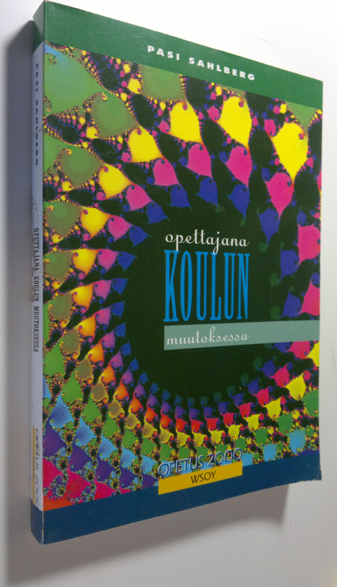 Pasi Sahlberg : Opettajana koulun muutoksessa