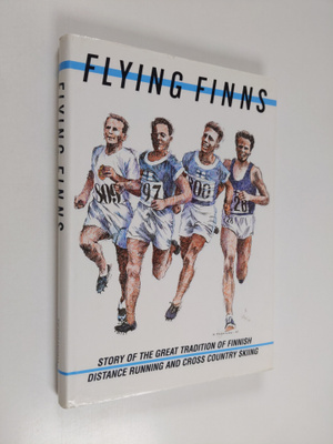 Matti Hannus : Flying Finns : story of the great traditio...