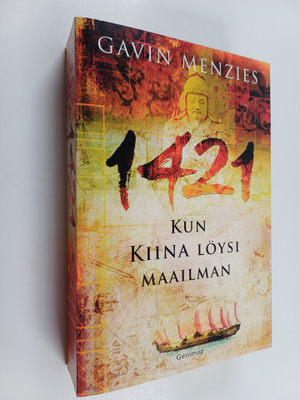 Gavin Menzies : 1421 : Kun Kiina löysi maailman