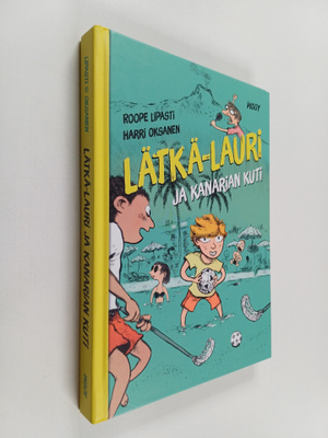 Roope Lipasti ym. : Lätkä-Lauri ja Kanarian kuti