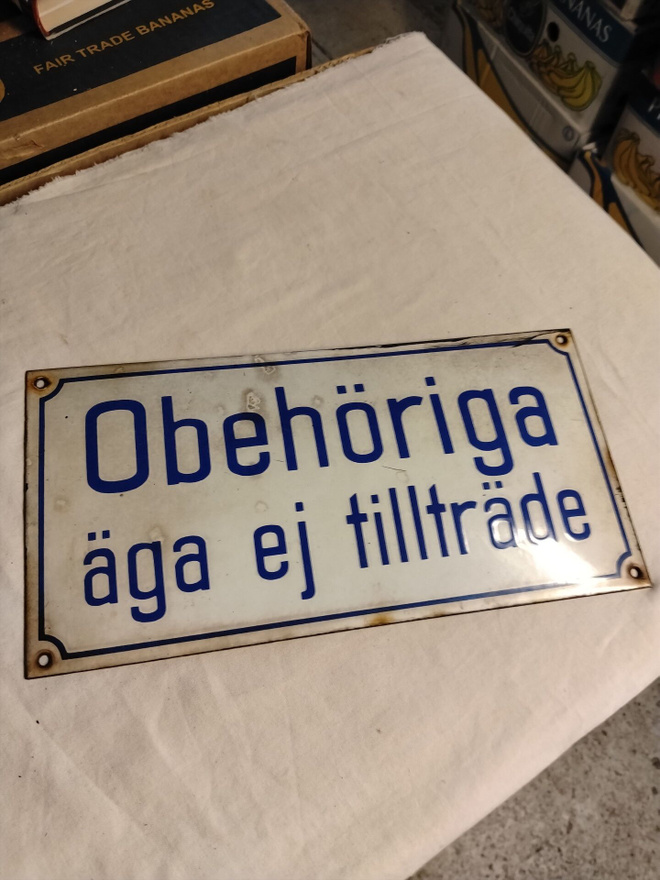 emalikyltti obehöriga äga ej tillträde