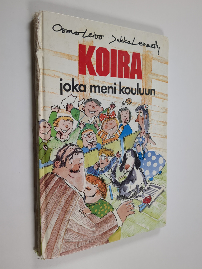 Osmo Leivo : Koira joka meni kouluun