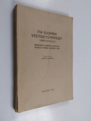 Eino Puramo : Itä-Suomen vesitiekysymykset 1800-luvulla :...