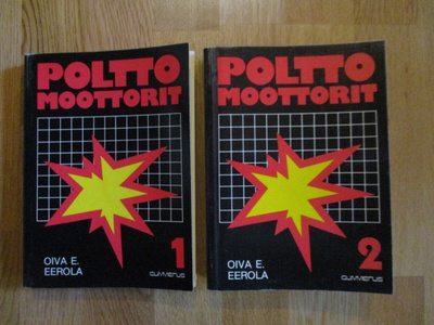 Oiva E. Eerola POLTTOMOOTTORIT 1 & 2 * GUMMERUS 1980 & 1978